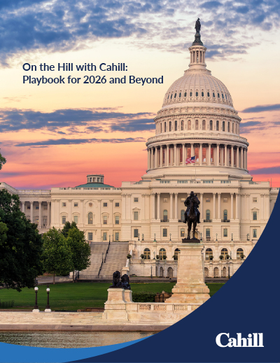 Cahill launches a Congressional Investigations Playbook, On the Hill with Cahill: Playbook for 2026 and Beyond.