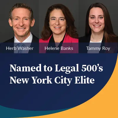 Herb Washer, Helene Banks, and Tammy Roy Named to Legal 500’s New York City Elite